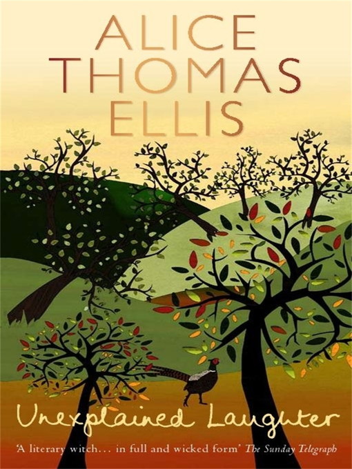 Title details for Unexplained Laughter by Alice Thomas Ellis - Available